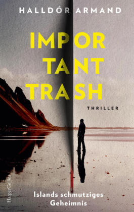 Important Trash: Islands schmutziges Geheimnis
