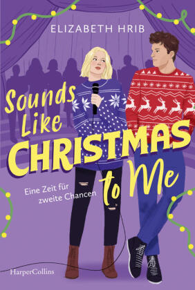 Sounds Like Christmas to Me: Eine Zeit für zweite Chancen
