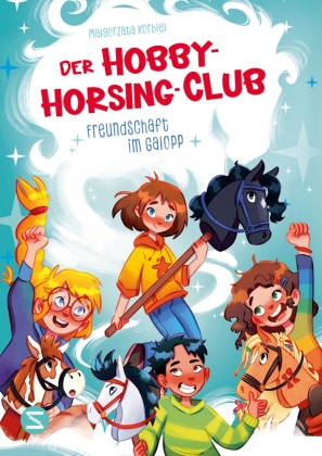 Der Hobby-Horsing-Club. Freundschaft im Galopp (Band 1)