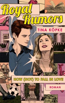 Royal Rumors: How (Not) to Fall in Love