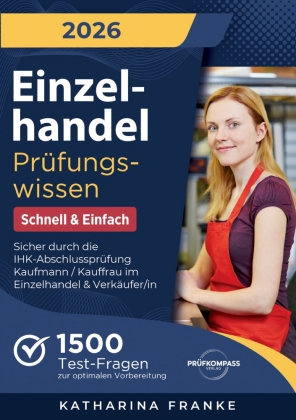 Einzelhandel Prüfungswissen - Schnell & Einfach