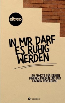 In mir darf es ruhig werden.