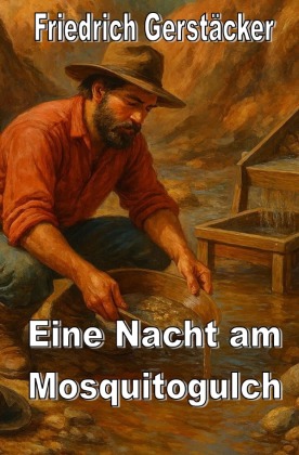 Eine Nacht am Mosquitogulch