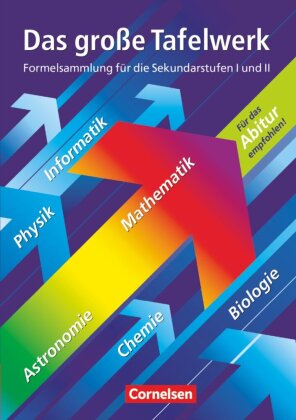 Das große Tafelwerk - Formelsammlung für die Sekundarstufen I und II - Westliche Bundesländer