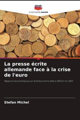 La presse écrite allemande face à la crise de l'euro
