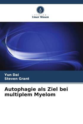 Autophagie als Ziel bei multiplem Myelom