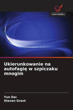 Ukierunkowanie na autofagie w szpiczaku mnogim