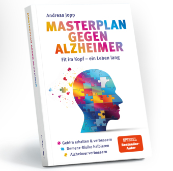 Masterplan gegen Alzheimer. Fit im Kopf - ein Leben lang. Wie Sie frühzeitig Ihr Demenz-Risiko halbieren, Ihr Gehirn regenerieren und geistig fit bleiben. Spiegel-Bestsellerautor