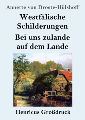 Westfälische Schilderungen, Bei uns zulande auf dem Lande (Gr...