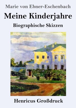 Meine Kinderjahre (Großdruck)