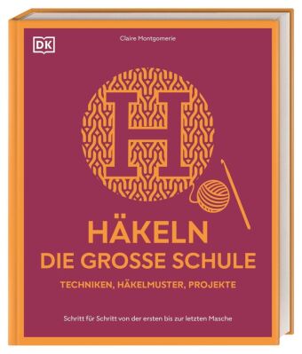 Häkeln - die große Schule