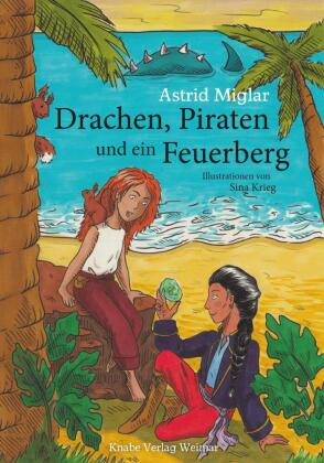 Drachen, Piraten und ein Feuerberg