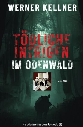 Tödliche Intrigen im Odenwald