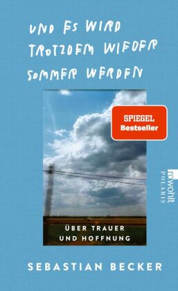 Und es wird trotzdem wieder Sommer werden