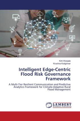 Intelligent Edge-Centric Flood Risk Governance Framework