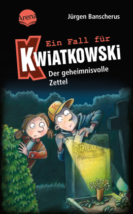 Ein Fall für Kwiatkowski (34). Der geheimnisvolle Zettel