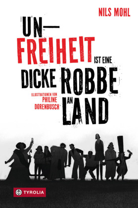 Unfreiheit ist eine dicke Robbe an Land