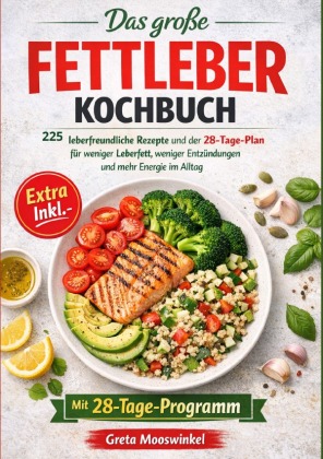 Das Große Fettleber Kochbuch