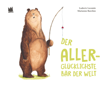 Der allerglücklichste Bär der Welt