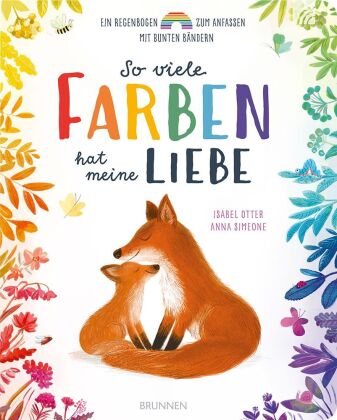 So viele Farben hat meine Liebe