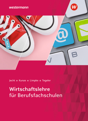 Wirtschaftslehre für Berufsfachschulen