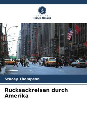 Rucksackreisen durch Amerika