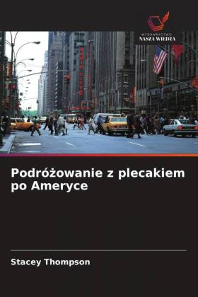 Podrózowanie z plecakiem po Ameryce