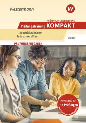 Prüfungsvorbereitung Prüfungstraining KOMPAKT - Industriekau...