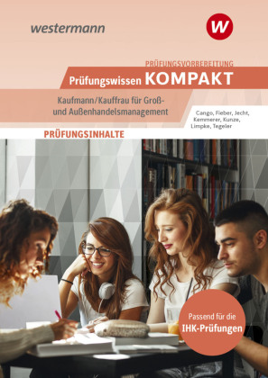Prüfungsvorbereitung Prüfungswissen KOMPAKT - Kaufmann/Kauff...