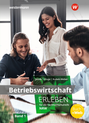 Betriebswirtschaft erleben für die Fachhochschulreife Nordrhe...