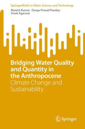 Bridging Water Quality and Quantity in the Anthropocene