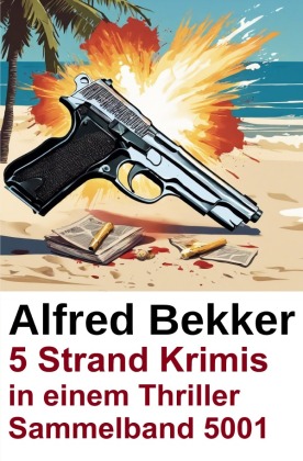 5 Strand Krimis in einem Thriller Sammelband 5001