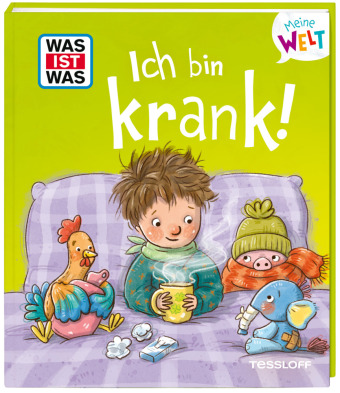 WAS IST WAS Meine Welt Ich bin krank!