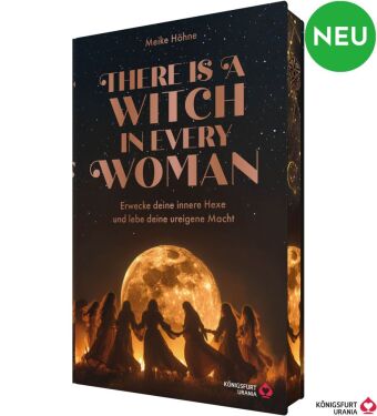 There is a Witch in every Woman - Erwecke deine innere Hexe un...