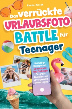 Das verrückte Urlaubsfoto-Battle für Teenager
