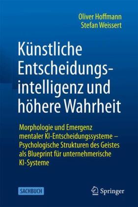 Künstliche Entscheidungsintelligenz und höhere Wahrheit