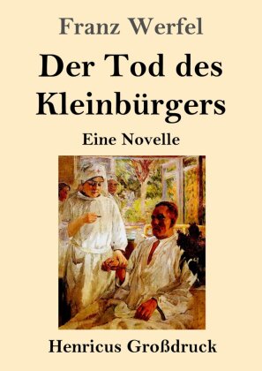 Der Tod des Kleinbürgers (Großdruck)