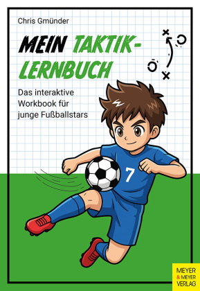 Mein Taktik-Lernbuch - Das interaktive Workbook für junge Fußballstars