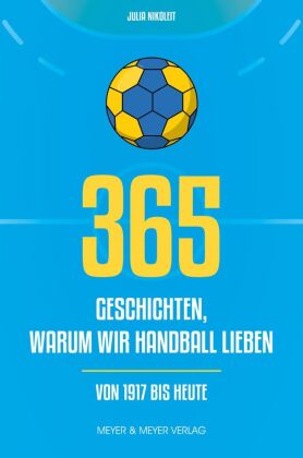 365 Geschichten, warum wir Handball lieben