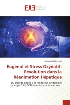 Eugénol et Stress Oxydatif: Révolution dans la Réanimation ...