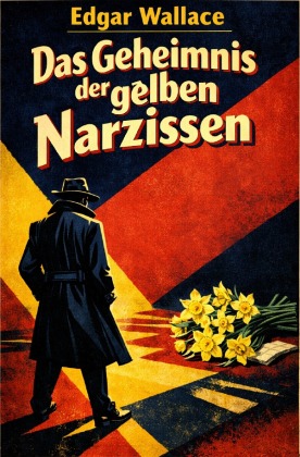 Das Geheimnis der gelben Narzissen