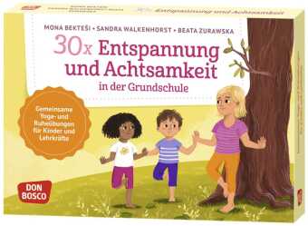 30 x Entspannung und Achtsamkeit in der Grundschule
