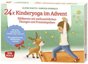 24 x Kinderyoga im Advent. Bildkarten mit weihnachtlichen Übungen und Praxisimpulsen