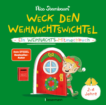 Weck den Weihnachtswichtel. Ein Weihnachts-Mitmachbuch. Zum Sc...