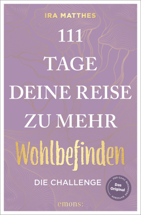 111 Tage - deine Reise zu mehr Wohlbefinden