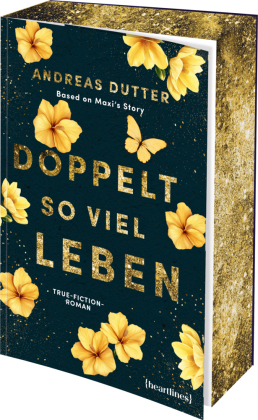 Doppelt so viel Leben - Based on Maxi's Story