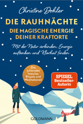 Die Rauhnächte - die magische Energie deiner Kraftorte