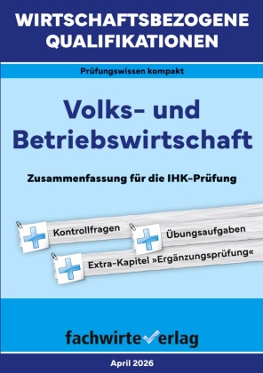 Wirtschaftsbezogene Qualifikationen: Volks- und Betriebswirtsc...