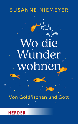 Wo die Wunder wohnen
