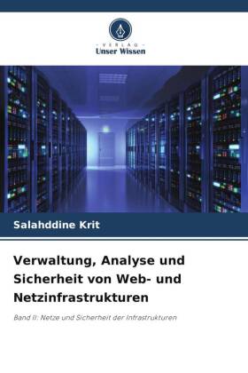 Verwaltung, Analyse und Sicherheit von Web- und Netzinfrastruk...